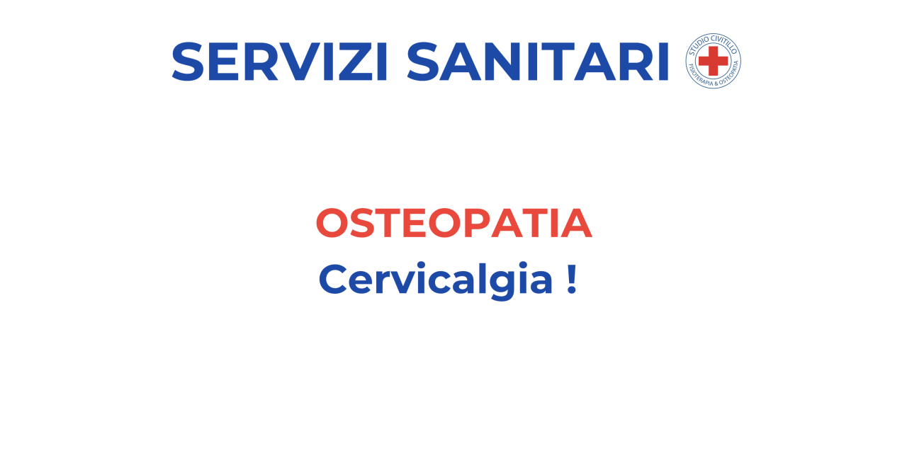 Osteopatia – Terapia manipolativa osteopatica dolore Cervicale