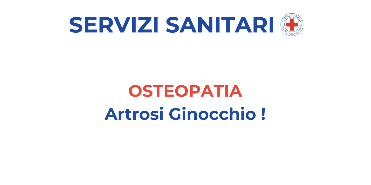 Osteopatia – Terapia manipolativa osteopatica dolore Gonartrosi (ginocchio)