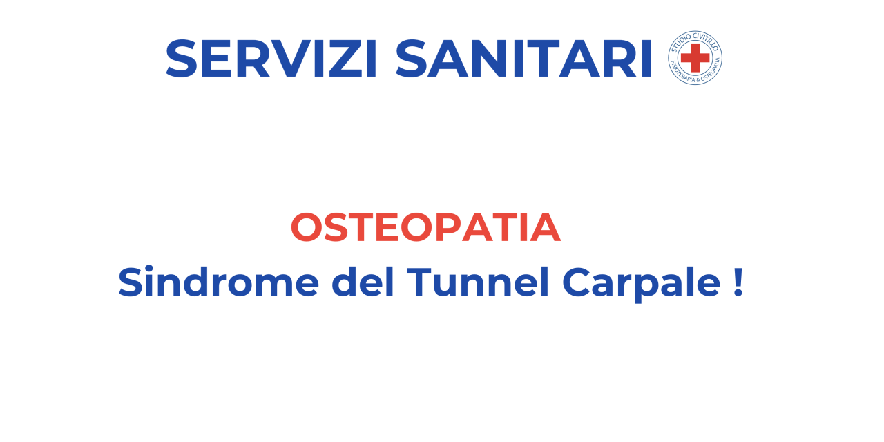 Osteopatia – Terapia manipolativa osteopatica dolore Sindrome del Tunnel Carpale (mano)