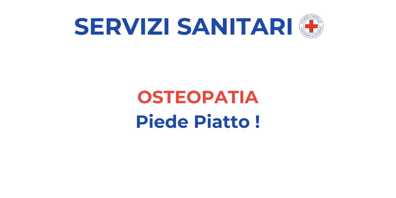 Osteopatia – Terapia Manipolativa Osteopatica dolore Piede piatto